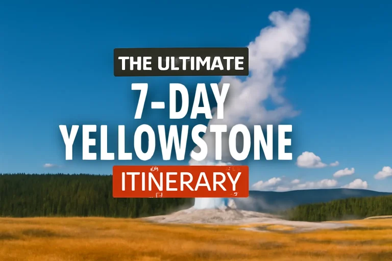 Yellowstone itinerary 7 days geyser view